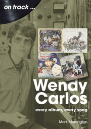 Wendy Carlos On Track