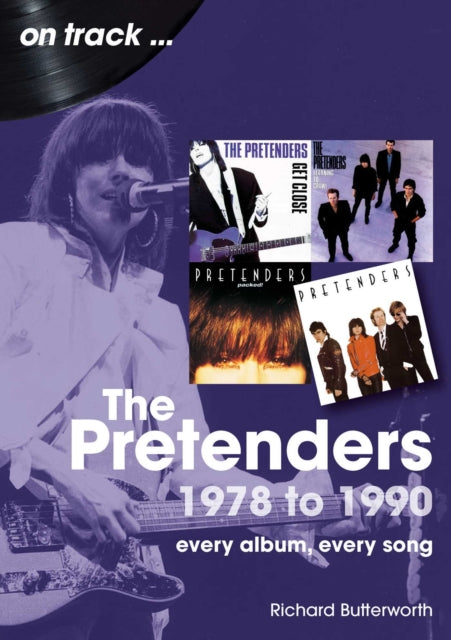 Pretenders 1978 To 1990 On Track By Butterworth, Richard