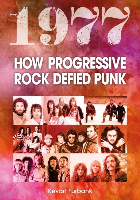 1977 How Progressive Rock Defied Punk