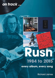 Rush 1984 To 2015 On Track