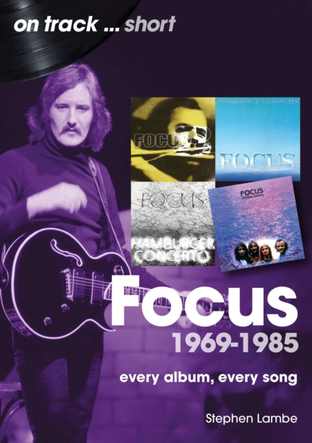 Focus 1969 To 1985 On Track Short By Lambe, Stephen