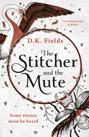 Stitcher & The Mute By Fields, D K