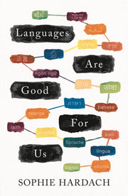 Languages Are Good For Us By Hardach, Sophie