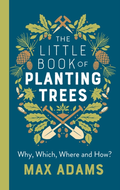 Little Book Of Planting Trees By Adams, Max