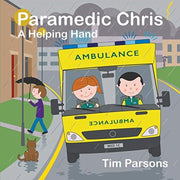 Paramedic Chris: A Helping Hand By Parsons, Tim