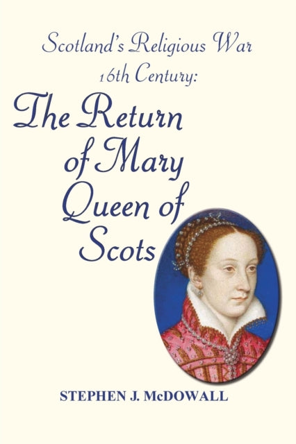 Scotland's Religious War - 16th Century: