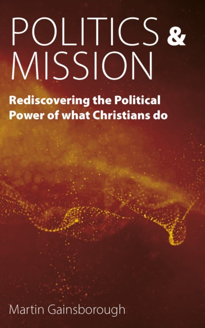 Politics   Mission : Rediscovering The P