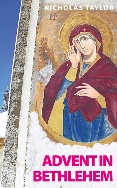 Advent In Bethlehem: Reflections On Scri