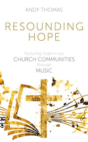 Resounding Hope: Nurturing Hope In Our C