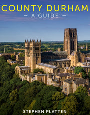 County Durham: A Guide By Platten, Stephen