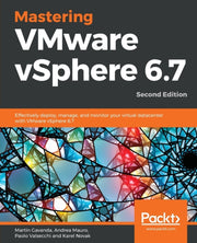 Mastering Vmware Vsphere 6.7 -second Edi