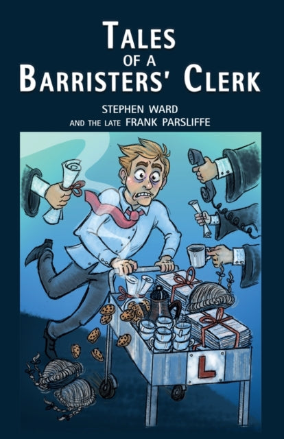 Tales Of A Barristers' Clerk By Ward, Stephen,