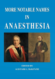 More Notable Names In Anaesthesia By Mckenzie, Alistair,