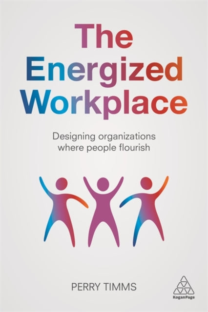 Energized Workplace: Designing Organizat