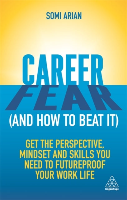 Career Fear & How To Beat It