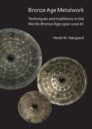 Bronze Age Metalwork Techniques & Tradit