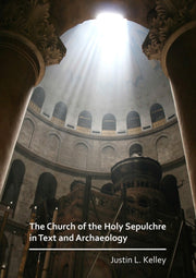 Archaeology & Early History Of The Churc By Justin Kelley