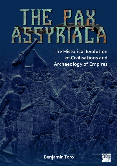 The Pax Assyriaca The Historical E
