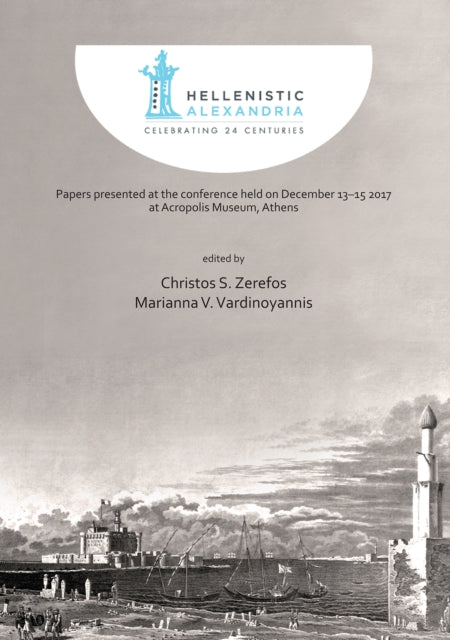 Hellenistic Alexandria Celebrating 24 Ce