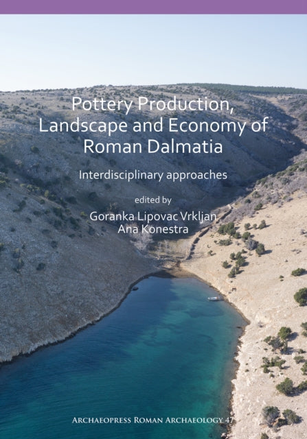 Pottery Production Landscape & Economy O By Goranka Lipovac Vrkl