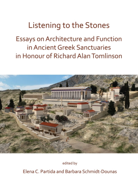 Listening To The Stones Essays On Archit By Partida, Elena C. (e