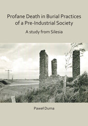 Profane Death In Burial Practices Of A P
