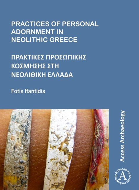 Practices Of Personal Adornment In Neoli By Fotis Ifantidis