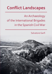 Conflict Landscapes An Archaeology Of Th By Salvatore Garfi