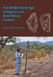 Middle Stone Age Of Nigeria In Its West By Philip Allsworth-jon