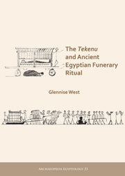Tekenu & Ancient Egyptian Funerary Ritua