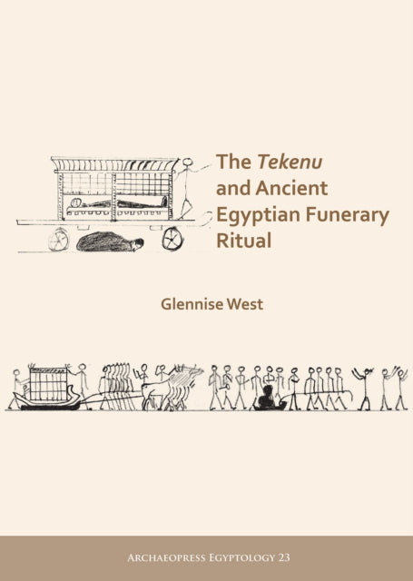 Tekenu & Ancient Egyptian Funerary Ritua