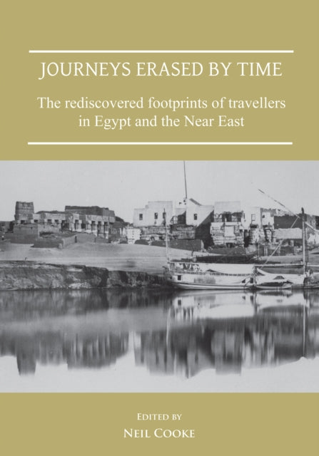 Journeys Erased By Time The Rediscovered