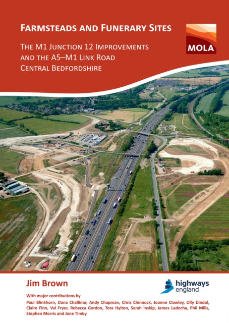 Farmsteads & Funerary Sites The M1 Junct