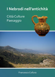 I Nebrodi Nellantichit Citt Culture Paes By Collura, Francesco