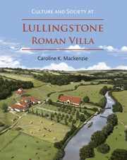 Culture & Society At Lullingstone Roman By Mackenzie, Caroline