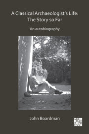 Classical Archaeologists Life The Story