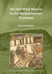 Ancient West Mexico In The Mesoamerican