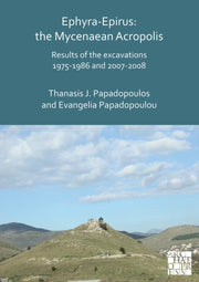 Ephyraepirus The Mycenaean Acropolis