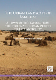 Urban Landscape Of Bakchias A Town Of Th By Buzi, Paola