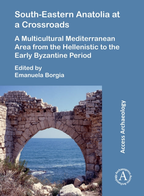 Southeastern Anatolia At A Crossroads