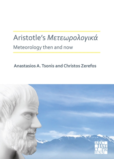 Aristotles Meteorologica Meteorology The By Tsonis, Anastasios A
