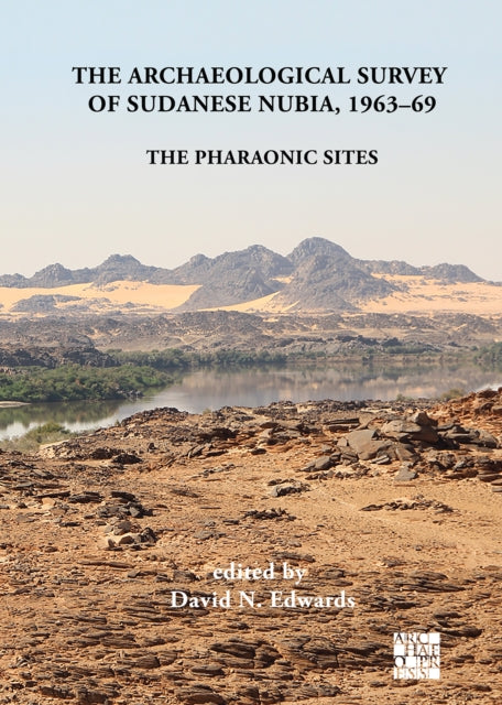 Archaeological Survey Of Sudanese Nubia