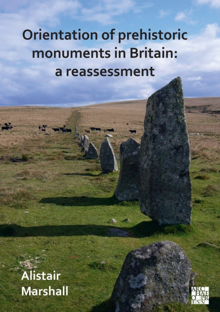 Orientation Of Prehistoric Monuments In