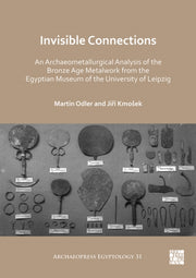Invisible Connections An Archaeometallur