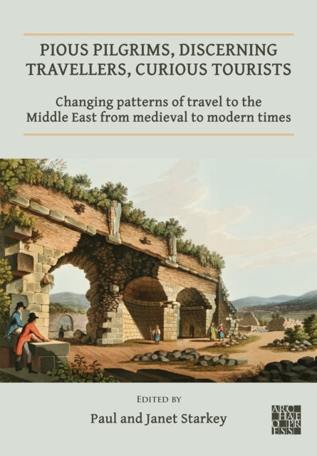 Pious Pilgrims Discerning Travellers Cur