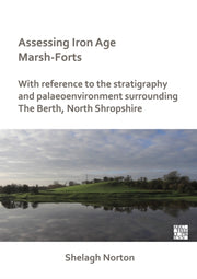 Assessing Iron Age Marshforts