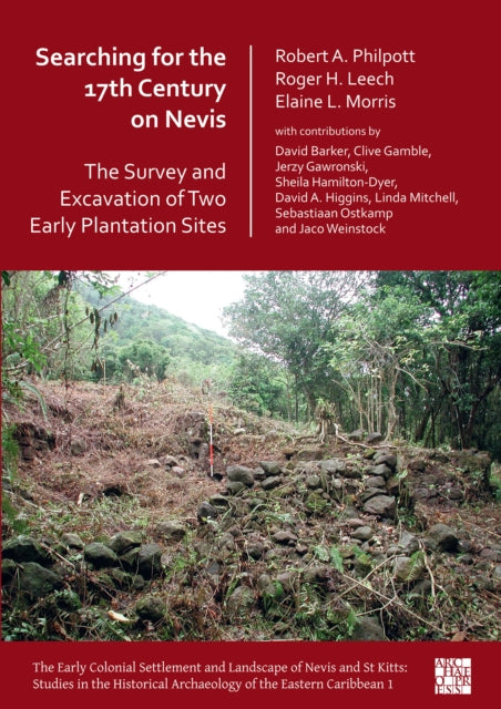 Searching For The 17th Century On Nevis