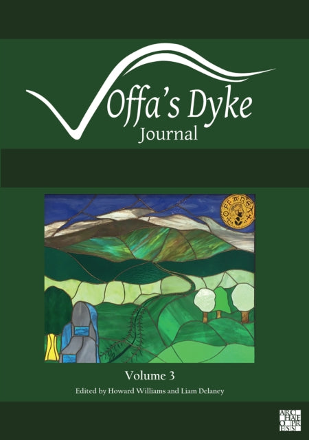 Offas Dyke Journal Volume 3 For 2021