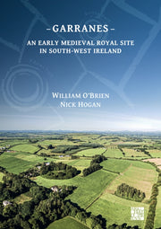 Garranes An Early Medieval Royal Site In