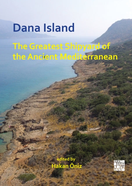 Dana Island The Greatest Shipyard Of The